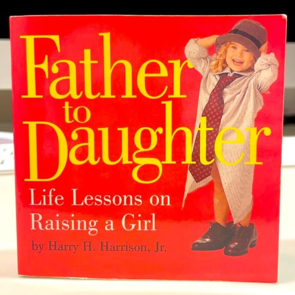 Father to Daughter: Life Lessons on Raising a Girl Gift Book